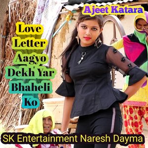 Love Letter Aagyo Dekh Yar Bhaheli Ko