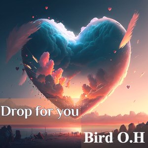 Drop for You