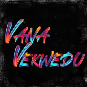 VANA VEKWEDU