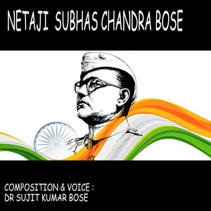 Netaji Subhas Chandra Bose