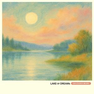 Lake Of Dreams