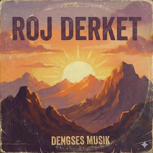 ROJ DERKET