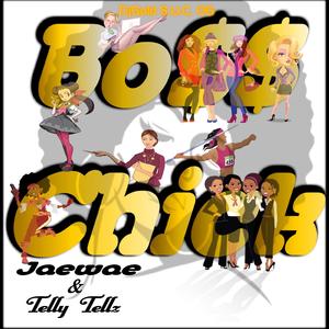 Boss Chick (feat. Jae Wae & Telly Tellz)