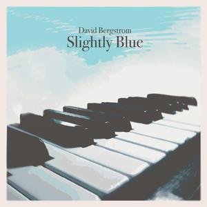 Slightly Blue