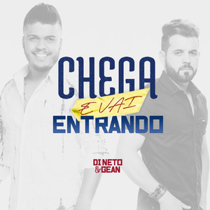 Chega e Vai Entrando