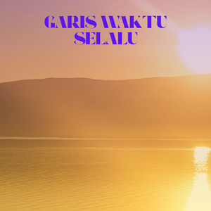 Garis Waktu Selalu