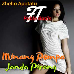 Minang Pompa Janda Pirang (Zhello Apetatu)