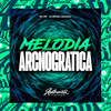 dj Bosão original - Melodia Arcnogratica