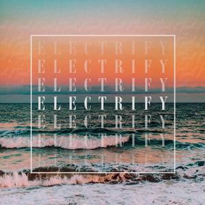 Electrify (feat. Madison)