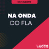 Deejay Lucca - Na Onda do Fla