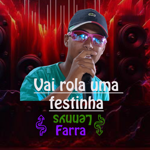 Vai Rolar uma Festinha