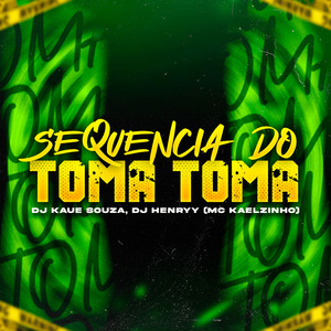 Sequencia do Toma Toma