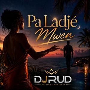 Pa ladjé mwen