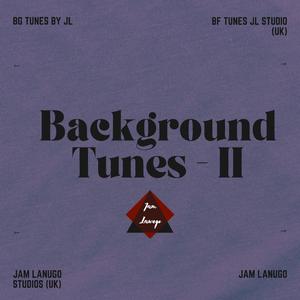 Background Tunes - II