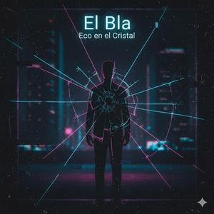 El Bla Eco En El Cristal