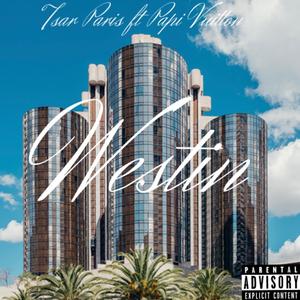 Westin (feat. Papi Vuitton)