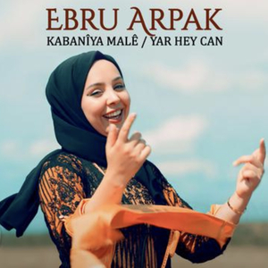 Kabanîya Malê / Yar Hey Can