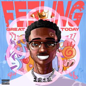 Feeling Great Today (feat. KoolasOneil)