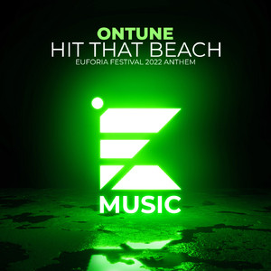 Hit That Beach (Euforia Festival 2022 Anthem) (Extended Mix)