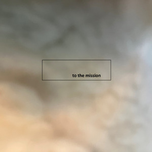 to the mission
