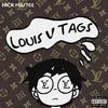 Nick Nastee - Louis V Tags