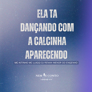 Ela Tá Dançando Com a Calcinha Aparecendo