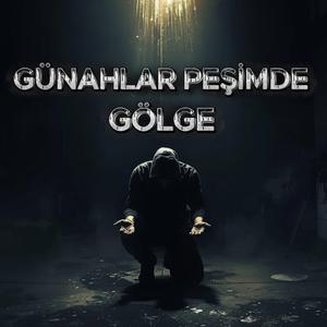 Günahlar Peşimde Gölge