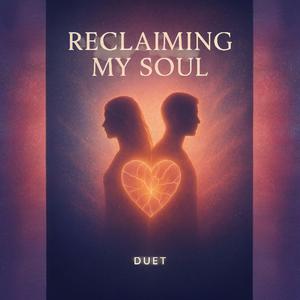 Reclaiming My Soul