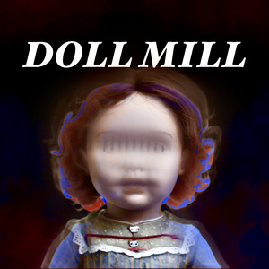 DOLL MILL