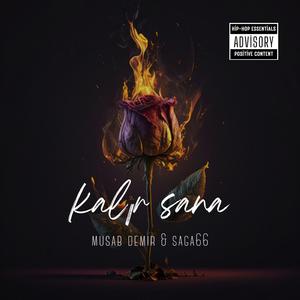 Kalır Sana