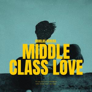 Middle Class Love