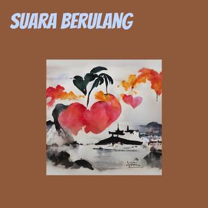 Suara Berulang