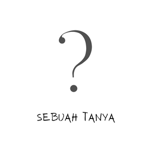 Sebuah Tanya