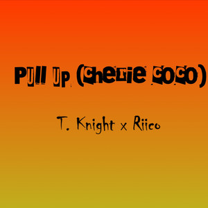 Pull Up (Chérie Coco)