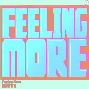 Feeling More（Prod by.BFCat）
