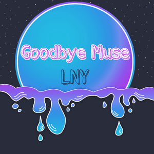 Goodbye Muse