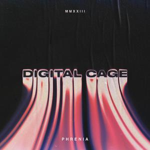 Digital Cage