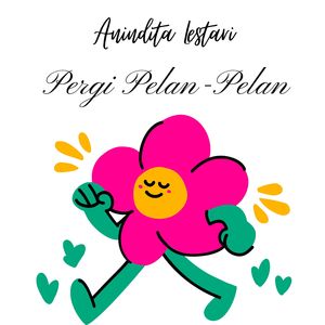 Pergi Pelan-Pelan