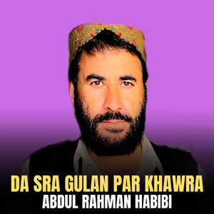 Da Sra Gulan Par Khawra