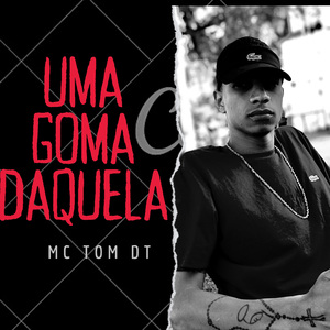 Uma Goma Daquela
