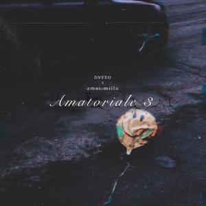 Amatoriale 3 (feat. amai.milla) [ypnos]