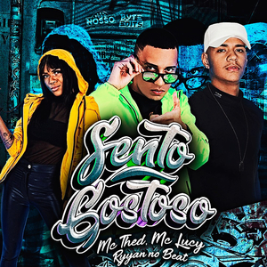 Sento Gostoso (feat. Mc Lucy & Ryyan No Beat) (Brega Funk)