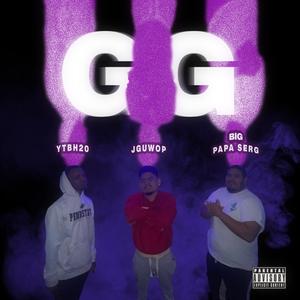 GGs (feat. Big Papa Serg & Jguwop)