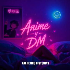 Anime y DM