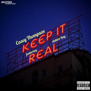 Keep It Real (feat. Ashten Ray)
