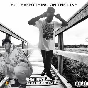 Put Everything On The Line (feat. Agnostik)