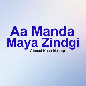 Aa Manda Maya Zindgi