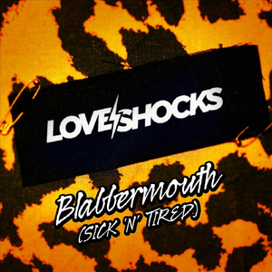 Blabbermouth (Sick 'n' Tired)