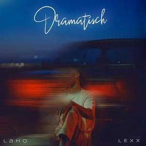 dramatisch (feat. LEXX)