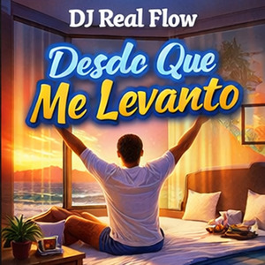 Desde Que Me Levanto